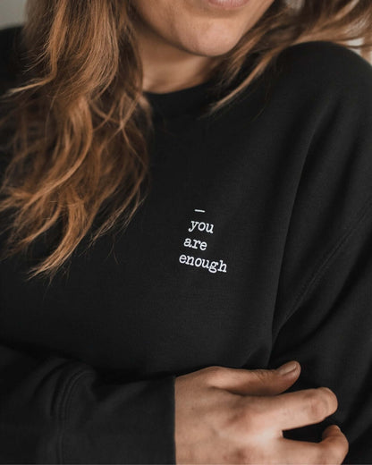 You are enough